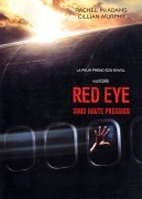 Red Eye, sous haute pression