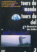 Tours du monde, tours du ciel - A la dcouverte des toiles - DVD 3