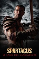 Spartacus : Le Sang des Gladiateurs - Saison 1