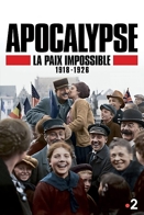 Apocalypse, la paix impossible 