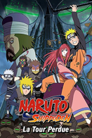Naruto Shippuden, le film : La Tour perdue