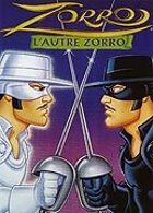 Zorro - L'autre Zorro