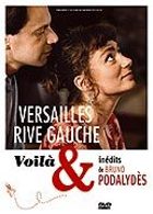 Versailles rive gauche / Voilà & inédits de Bruno Podalydès