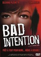 Bad Intention