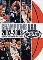 Champions NBA 2002-2003, l'odysse des San Antonio Spurs