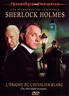 Murder Rooms, Les mystres du vritable Sherlock Holmes - L'nigme du chevalier blanc