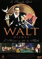 Walt Disney - L'homme au del du mythe