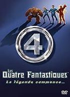 Les Quatre Fantastiques - La lgende commence...