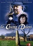 Le Champ Dolent (Le roman de la terre)