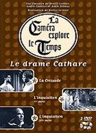 La caméra explore le temps : Le drame cathare - La Croisade + L'inquisition 1ère partie