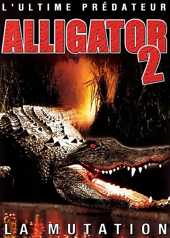 Alligator II - La mutation