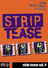 Strip-tease, le magazine qui dshabille la socit - Vol. 4.5.6 - DVD 1/3
